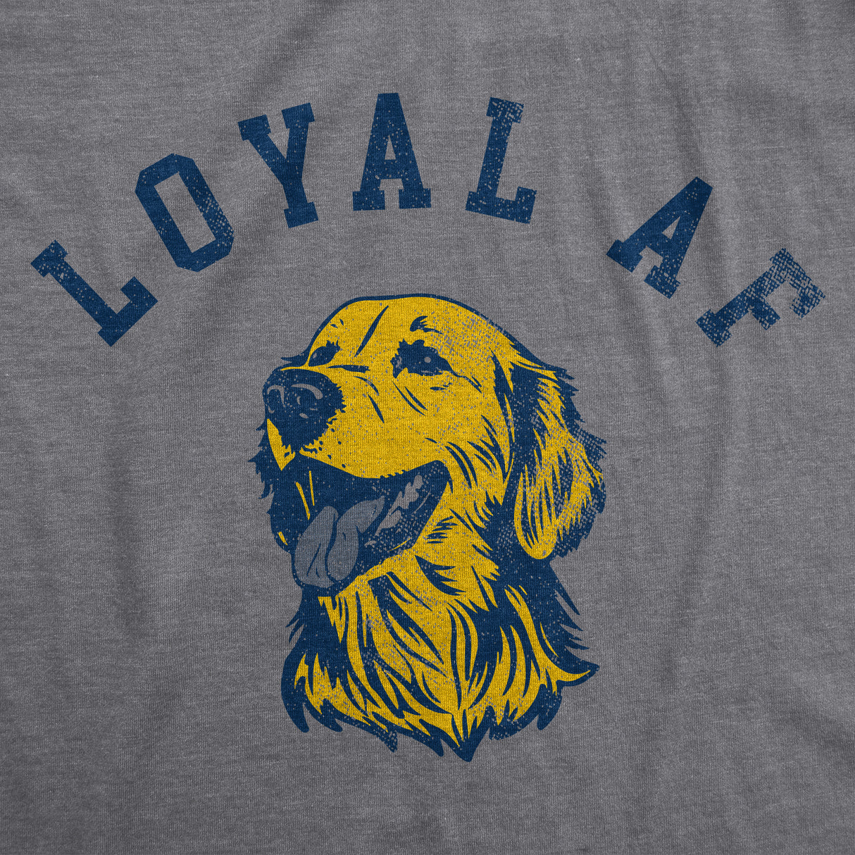 Womens Loyal AF T Shirt Funny Cute Puppy Pet Mans Best Friend Tee For Ladies