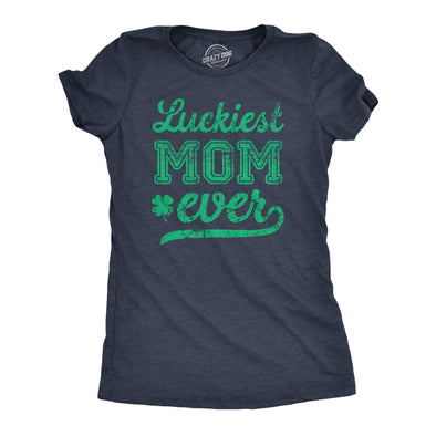 Womens Luckiest Mom Ever T Shirt Funny St Paddys Day Mother Tee For Ladies