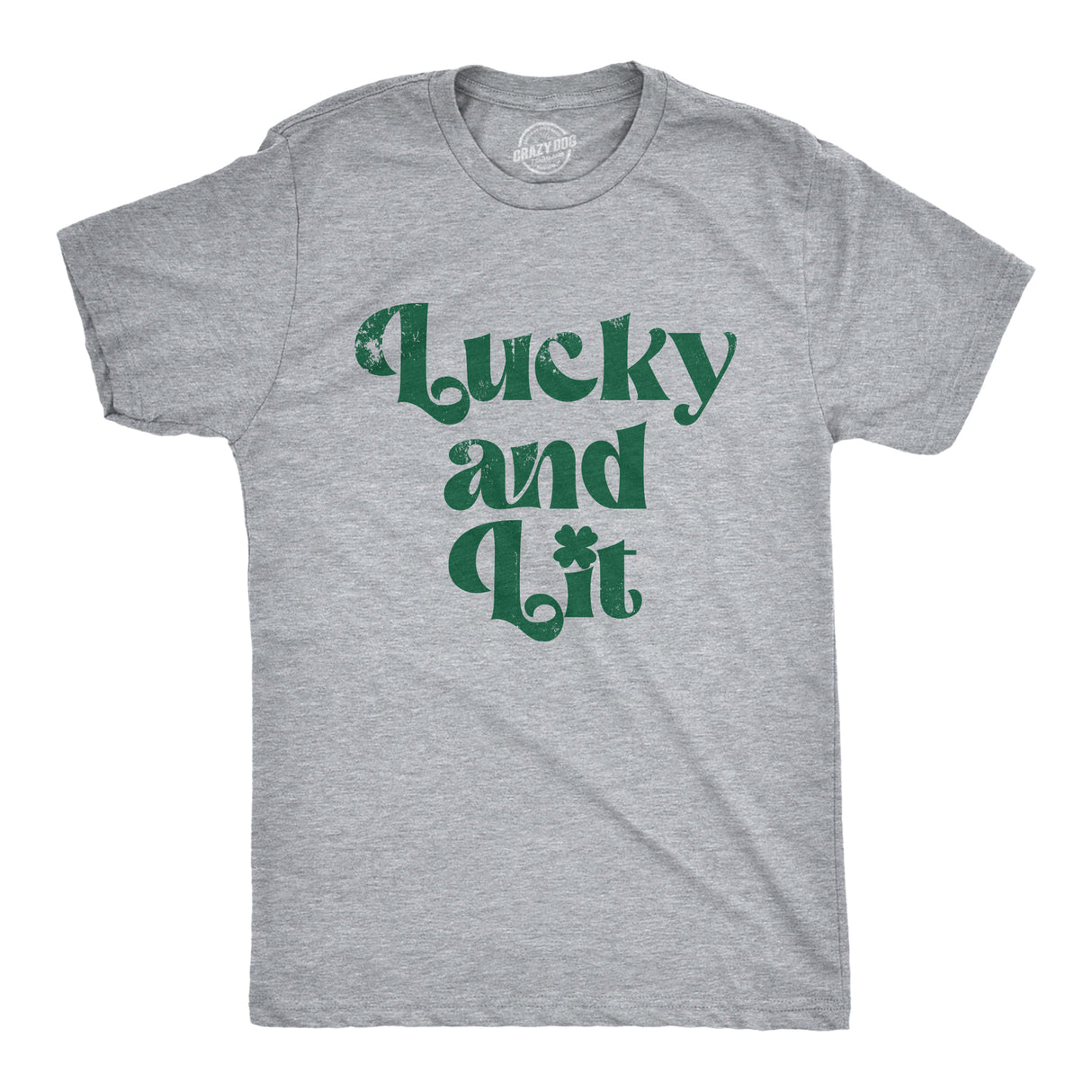 Mens T Shirts Lucky And Lit Funny St Patricks Day Drinking Tee For Guys