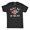 Mens Meat Me In The Pit T Shirt Funny Protein Lovers Cooking Fire Pit Joke Tee For Guys