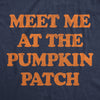 Womens Meet Me At The Pumpkin Patch T Shirt Funny Halloween Fall Season Lovers Tee For Ladies
