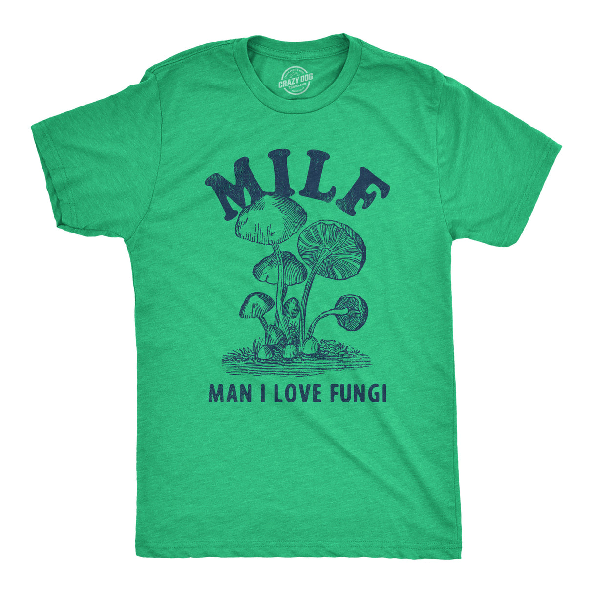 Mens MILF Man I Love Fungi T Shirt Funny Mushroom Acronym Joke Tee for Guys