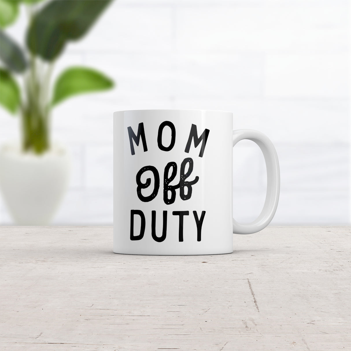 Mom Off Duty Mug Funny Mothers Day Gift Parenting Job Joke Cup-11oz