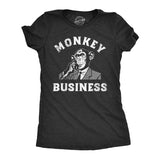 Womens Monkey Business T shirt Funny Primate Office Job Joke Tee For Ladies