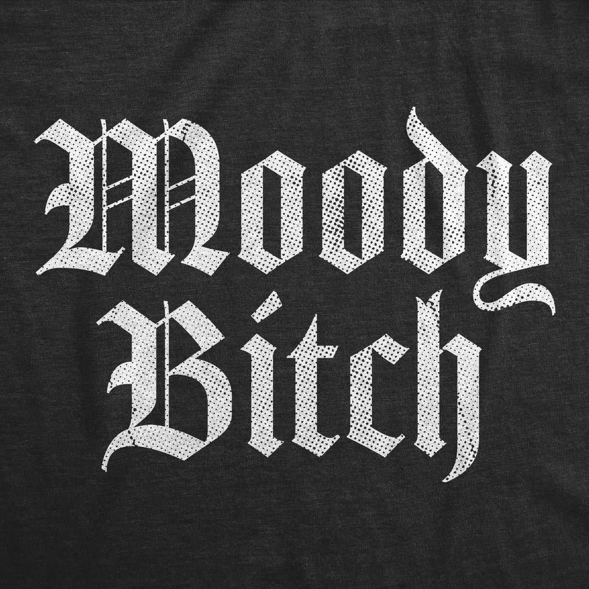 Womens Moody Bitch T Shirt Funny Emotional Upset Mood Joke Tee For Ladies