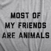 Womens Most Of My Friends Are Animals T Shirt Funny Anti Social Introvert Pet Lovers Tee For Ladies