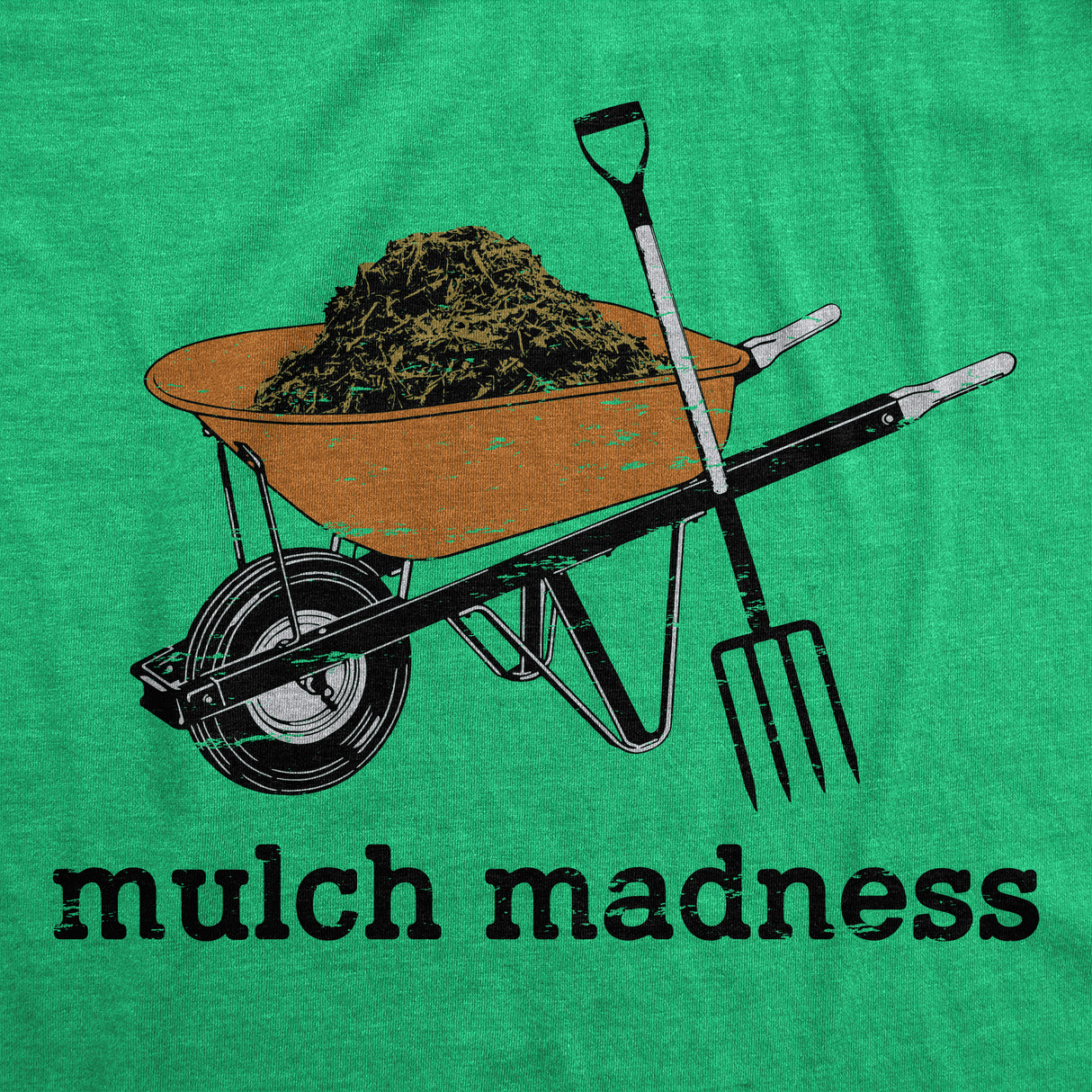 Mens Mulch Madness T Shirt Funny Gardening Compost Soil Joke Tee For Guys