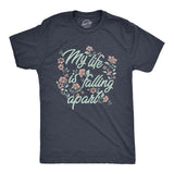 Mens My Life Is Falling Apart T Shirt Funny Depressed Sarcastic Flower Joke Tee for Guys