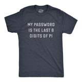 Mens My Password Is The Last Eight Digits Of Pi T Shirt Funny Nerdy Math Joke Tee For Guys