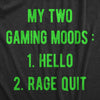Womens My Two Gaming Moods T Shirt Funny Video Gamer Anger Joke Tee For Ladies
