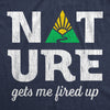 Mens Nature Gets Me Fired Up T Shirt Funny Camping Outdoors Exploring Lovers Tee For Guys