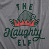 Mens The Naughty Elf T Shirt Funny Bad Behavior Xmas Elves Joke Tee For Guys