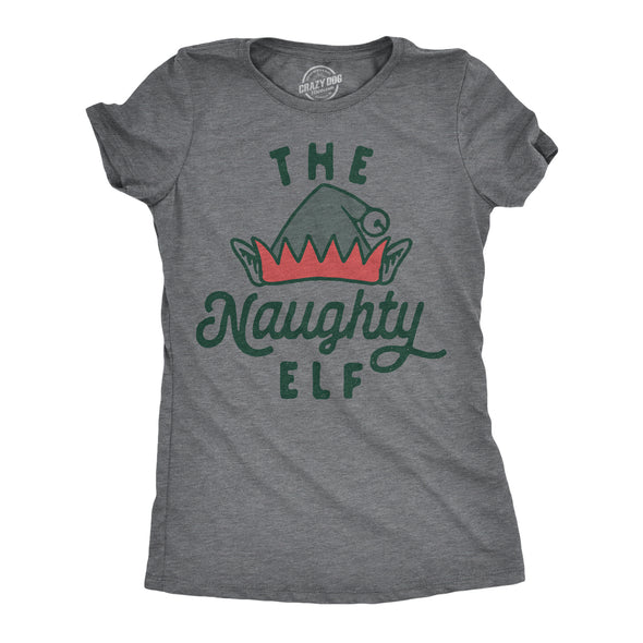 Womens The Naughty Elf T Shirt Funny Bad Behavior Xmas Elves Joke Tee For Ladies