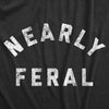Youth Nearly Feral T Shirt Funny Untamed Wild Animal Joke Tee For Kids