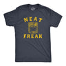 Mens Neat Freak T Shirt Funny Liquor Spirit Drinking Lovers Joke Tee For Guys