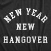 Womens New Year New Hangover T Shirt Funny New Years Eve Partying Drinking Joke Tee For Ladies