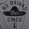 Maternity No Drinko This Cinco T Shirt Funny Cinco De Mayo Non Alcoholic Joke Pregnancy Tee For Ladies