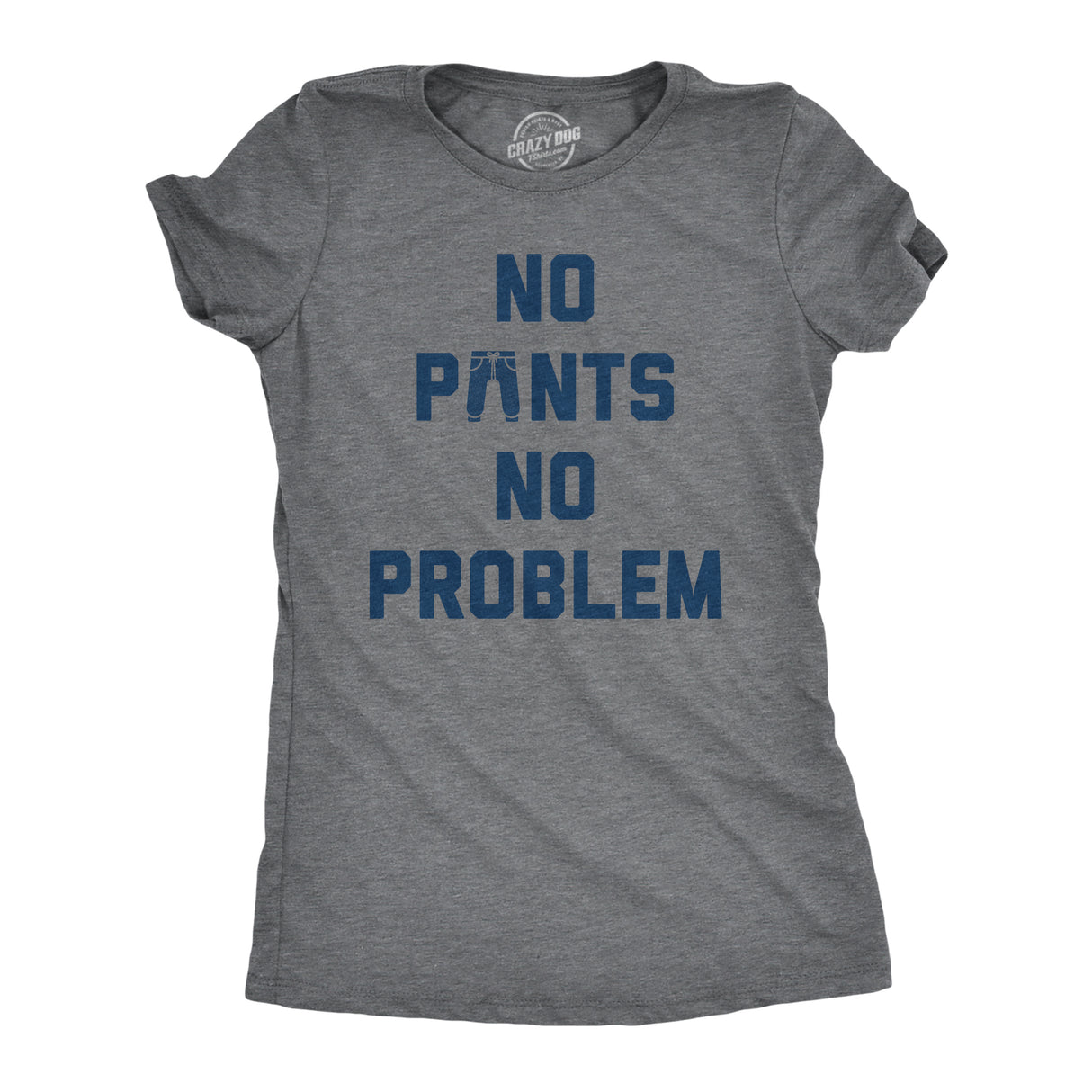 Womens No Pants No Problem T Shirt Funny Relaxing Nude Joke Tee For Ladies