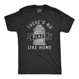 Mens Theres No Place Like Home T Shirt Funny Halloween Graveyard Tombstone Joke Tee For Guys