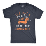 Mens Its Not A Party Until My Wiener Comes Out T Shirt Funny Dachshund Dog Adult Joke Tee For Guys