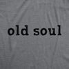 Womens Old Soul T Shirt Funny Cool Retro Traditional Wise Tee For Ladies