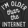 Womens Im Older Than The Internet T Shirt Funny Old Generation Joke Tee For Ladies