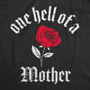 Womens One Hell Of A Mother T Shirt Funny Beautiful Mother's Day Gift Rose Tee For Ladies