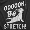 Mens OOOOOH Big Stretch T Shirt Funny Cozy Stretching Puppy Joke Tee For Guys