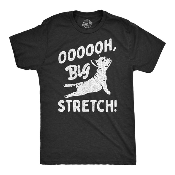 Mens OOOOOH Big Stretch T Shirt Funny Cozy Stretching Puppy Joke Tee For Guys