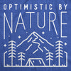 Mens Optimistic By Nature T Shirt Funny Outdoor Camping Lover Tee For Guys