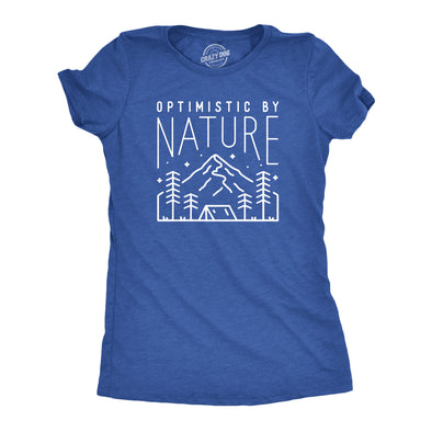 Womens Optimistic By Nature T Shirt Funny Outdoor Camping Lover Tee For Ladies