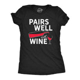 Womens Pairs Well With Wine T Shirt Funny Alcohol Drinking Lovers Tee For Ladies