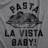 Mens Pasta La Vista Baby T Shirt Funny Italian Food Lovers Joke Tee For Guys