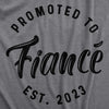 Mens Promoted To Fiance Est. 2023 Tshirt Funny Wedding Engagement Graphic Tee For Guys