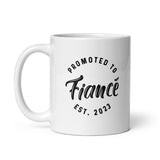 Promoted To Fiance 2023 Mug Funny Family Wedding Announcement Coffee Cup-11oz