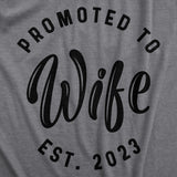 Womens Promoted To Wife Est. 2024 2023 or 2022 Tshirt Funny Wedding Engagement Tee