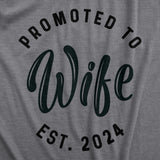 Womens Promoted To Wife Est. 2024 2023 or 2022 Tshirt Funny Wedding Engagement Tee