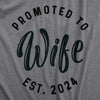 Womens Promoted To Wife Est. 2024 2023 or 2022 Tshirt Funny Wedding Engagement Tee