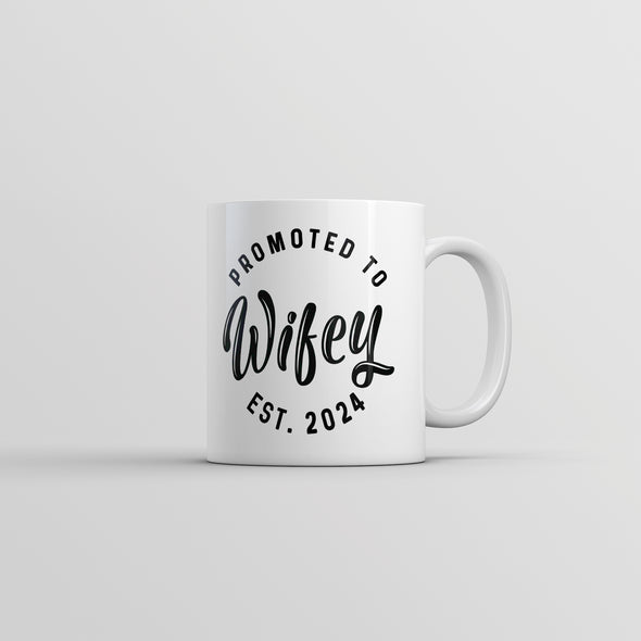 Promoted To Wifey 2024 Mug Funny Family Wedding Announcement Coffee Cup-11oz