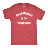Mens Proud Member of the Naughty List T Shirt Funny Xmas Santa Claus List Joke Tee for Guys