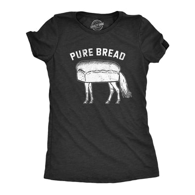 Womens Pure Bread T Shirt Funny Horse Loaf Joke Tee For Ladies