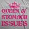 Womens Queen Of Stomach Issues T Shirt Funny Upset Tummy IBS Joke Tee For Ladies