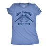 Womens Quit Staring At My Tits T Shirt Funny Bird Watching Titmouse Boobs Joke Tee For Ladies