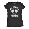 Womens Quit Staring At My Hooters T Shirt Funny Owl Boobs Joke Tee For Ladies