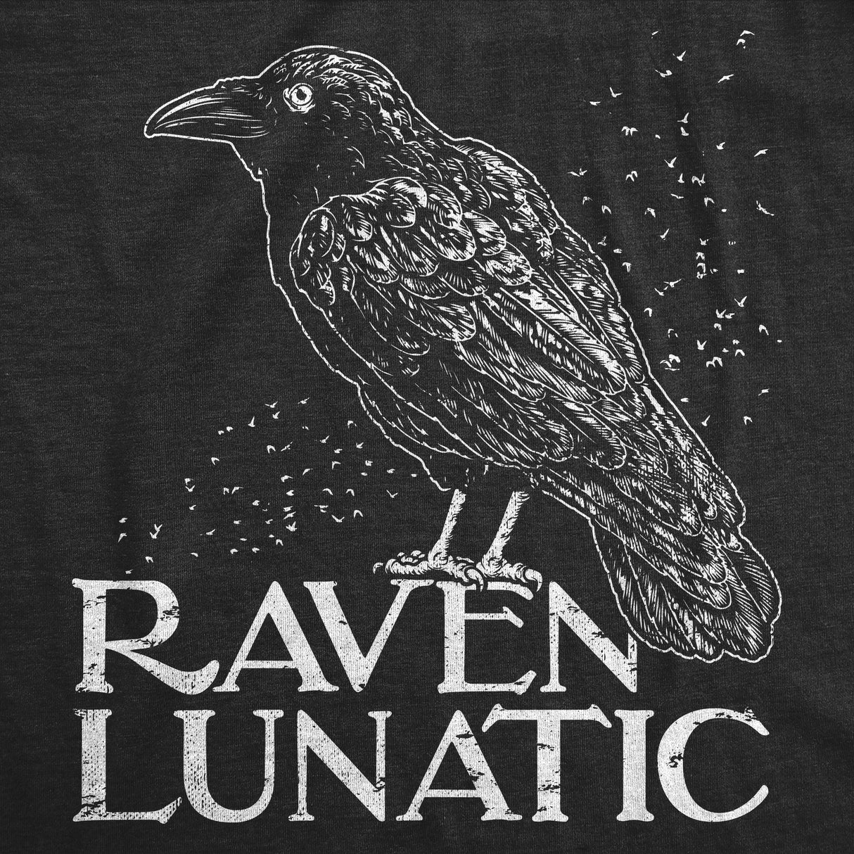 Mens Raven Lunatic T Shirt Funny Dark Crow Lovers Tee For Guys