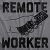 Womens Remote Worker T Shirt Funny Work From Home TV Remote Joke Tee For Ladies