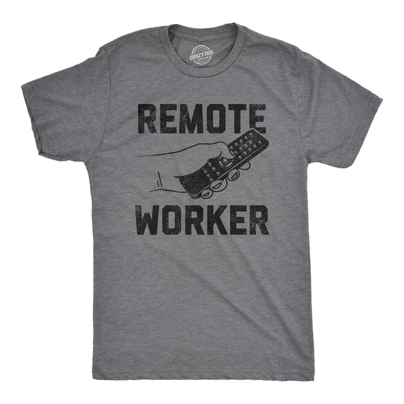 Mens Remote Worker T Shirt Funny Work From Home TV Remote Joke Tee For Guys