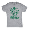 Mens Respect Your Mother T Shirt Funny Cool Earth Day Nature Lovers Tee For Guys