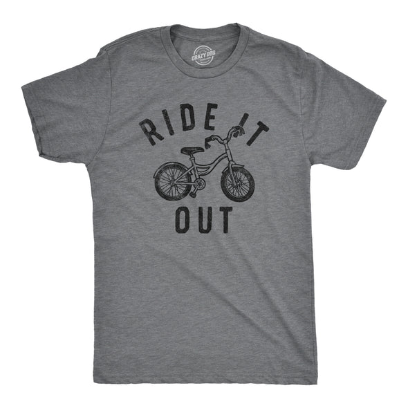 Mens Ride It Out T Shirt Funny Small Kids Bike Joke Tee For Guys
