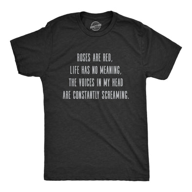 Mens Roses Are Red Life Has No Meaning T Shirt Funny Crazy Depressed Joke Poem Tee For Guys